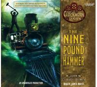 Title: The Nine Pound Hammer The Clockwork Dark Book 1