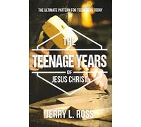 Title: The Teenage Years of Jesus Christ