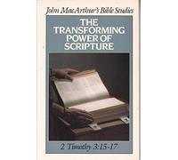 Title: The Transforming Power of Scripture 2 Timothy 3151