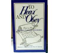 Title: To Hear and Obey Essays in Honor of Fredrick Carls