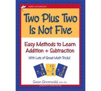 Title: Two Plus Two is Not Five Easy Methods to Learn Add