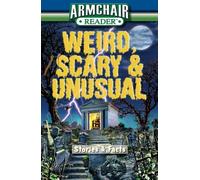 Title: Weird Scary and Unusual Stories and Facts