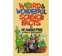 Title: Weird wonderful science facts