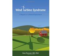 Title: Wind Turbine Syndrome A Report on a Natural Experi