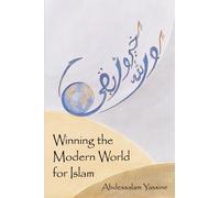 Title: Winning the Modern World for Islam