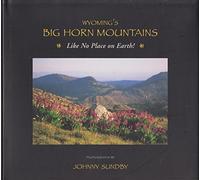 Title: Wyomings Big Horn Mountains Like No Place on Eart