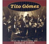 Tito Gomez & Enrique Jorrin - Tito Gomez Con La Orquesta Enr