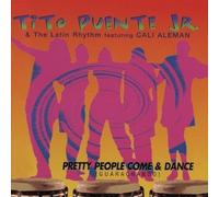 TITO PUENTE JR. - Pretty People Come & Dance