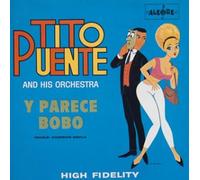 Tito Puente & Orchestra - Y Parese Bobo