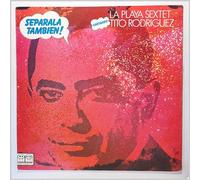 Tito Rodriguez, La Playa Sextet - Tito Dice Separala Tambien! [LP]