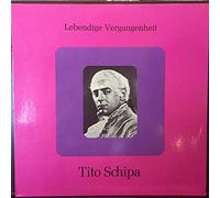 Tito Schipa (tenor, 1889-1965) vol.1: Lebendige Vergangenheit