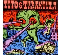 Tito & Tarantula - Hungry Sally - Tito & Tarantula