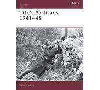 Tito's Partisans 1941-45: No. 73 (Warrior)