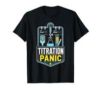 Titration Panic Chemistry Lab T-Shirt