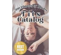Tits Catalog 500 Photos of Boobs: Gag Journal Gift for Men, Stag Parties, Birthdays, or Bachelor Events | Looks Like a Real Photo Book | 120 Blank Pages for Laughs and Reactions