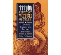 Tituba, Reluctant Witch of Salem (American Social Experience (Paperback)) Breslaw, Elaine G ( Author ) Aug-01-1997 Paperback