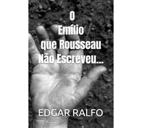 Título: O Emílio que Rousseau Não Escreveu: Quando a Teoria Educacional Encontra a Realidade Prisional
