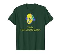 Titus Andronicus Quote Villain I Have Done Thy Mother Design T-Shirt, Men, Dark Green, 3X-Large