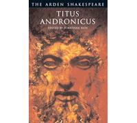 Titus Andronicus (The Arden Shakespeare)