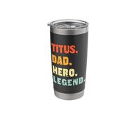 Titus Dad Hero Legend Personalized Custom Name Fathers Day Stainless Steel Insulated Tumbler