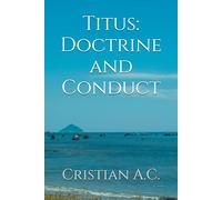 Titus: Doctrine and Conduct (Biblical Studies: Book by Book)