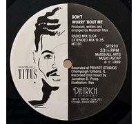 Titus - Don't Worry 'Bout Me / Come Closer