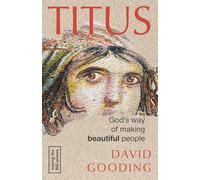 Titus: God's way of making beautiful people: 1 (Seeing the Big Picture)