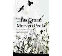 Titus Groan (Gormenghast Trilogy) by Peake, Mervyn (February 5, 1998) Paperback