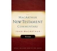 Titus (MacArthur New Testament Commentary Series): 26: Volume 26