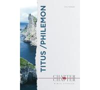 Titus & Philemon: A Chapter-by-Chapter Bible Study: An Easy to Use Study of an Entire Book of the Bible