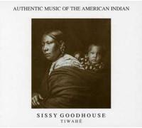Tiwahe: AUTHENTIC MUSIC OF THE AMERIAN INDIAN