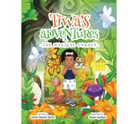 TIWA'S ADVENTURES: The Magical Garden: 1