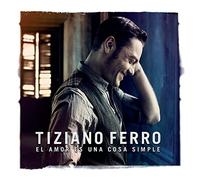 Tiziano Ferro - El Amor Es Una Cosa Simple