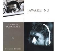TIZIANO TONONI - AWAKE NU - A TRIBUTE TO DON CHERRY