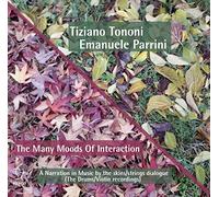 Tiziano Tononi & Emanuele Parrini - The Many Moods Of Interaction
