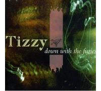 Tizzy - Down With the Furies