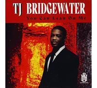 TJ Bridgewater - You Can Lean On Me