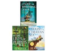 TJ Klune 3 Books Collection Set (In the Lives of Puppets, Under the Whispering Door, House in the Cerulean Sea)