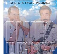 TJ Nix & Paul Plumeri - Blues In Disguise