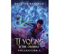 TJ Young & The Orishas - Collection 1: An Old Gods Story