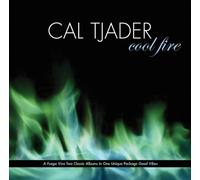 Tjader, Cal - Cool Fire: a Fuego Vivo/Good Vibes - Live/2cd Set
