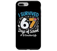 TK Teacher Survived 67 Days Of School Humor Design Case for iPhone 7 Plus/8 Plus