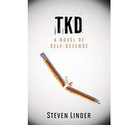 TKD: A Novel of Self-Defense