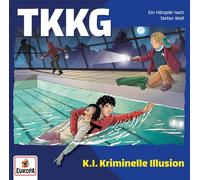 Tkkg - Folge 237: K.I. Kriminelle Illusion