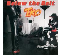 Tko - Below The Belt