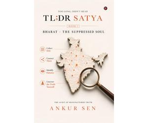 TL;DR Satya (Book 1): Bharat - The Suppressed Soul