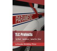 TLC Protects: What Matters Most to You!