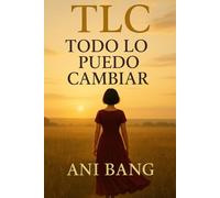 TLC Todo Lo puedo Cambiar