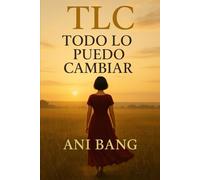 TLC Todo Lo puedo Cambiar