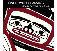 Tlingit Wood Carving: How to Carve a Tlingit Hat